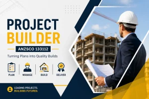 Project Builder ANZSCO 133112 managing a residential construction project.